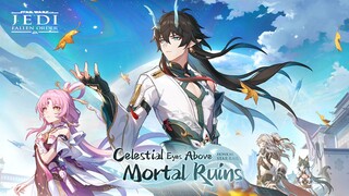 Honkai Star Rail - v.1.3 Celestial Eyes Above Mortal Ruins (Star Wars, Jedi Follen Order)