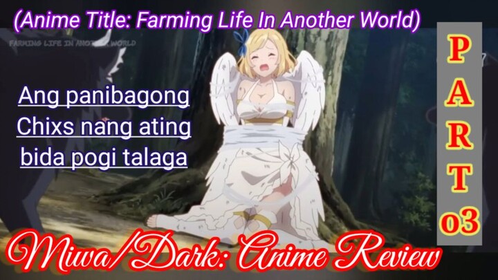 Farming Life In Another World (Part 03) Tagalog Dubbed Translation