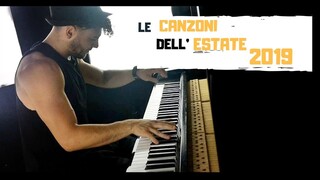 LE CANZONI DELL'ESTATE 2019 SUONATE AL PIANO