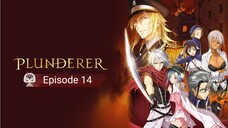 Plunderer - Eps 14 Sub-Indo