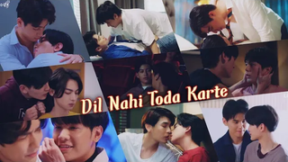 BL มัลติคัปเปิ้ล "Dil Nahi Toda Karte" 🎶 Hindi Song Mix 💞 Bl ภาษาฮินดีผสม💕