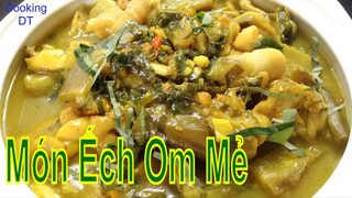 Cách làm món THỊT ẾCH OM MẺ thơm ngon lạ miệng #Ếchommẻ #Mónthịtếch #monngon #monanngon #cookingdt