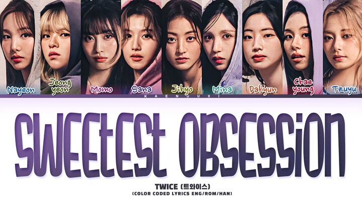 TWICE (트와이스) 'Sweetest Obsession' Lyrics (Color Coded Lyrics)