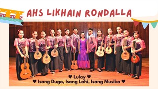 AHS Likhain Rondalla - Lulay & Isang Dugo, Isang Lahi, Isang Musika