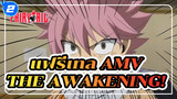 [แฟรี่เทล ศึกจอมเวทอภินิหาร] The Awakening! - แฟรี่เทล (AMV)_2