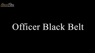 Officer Black Belt-Tagalog Dubbed