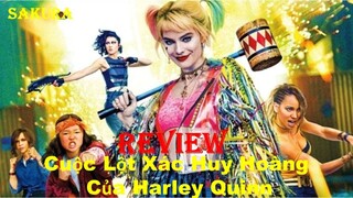 REVIEW PHIM CUỘC LỘT XÁC HUY HOÀNG CỦA HARLEY QUINN ||  BIRDS OF PREY || SAKURA REVIEW