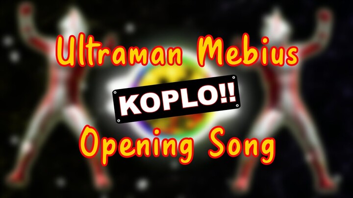 Ultraman Mebius x DJ Koplo Full Bass
