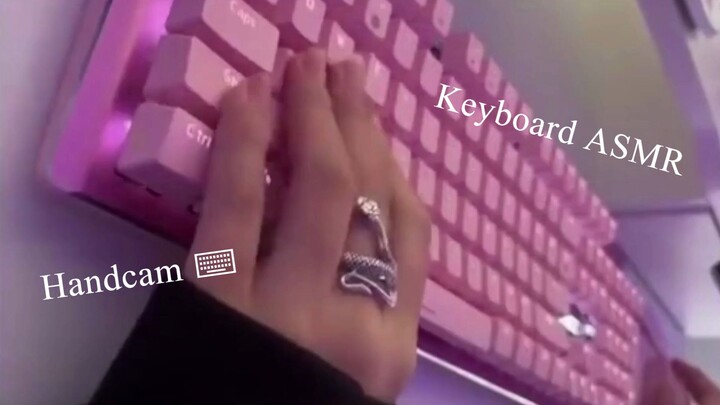 Handcam + Keyboard ASMR