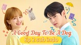 [NodrakorId]4Good_Day_To_Be_A_Dog.E02.720p