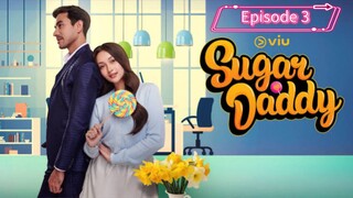 Sugar Daddy  Eps 3