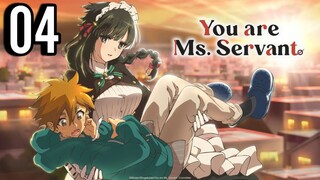 You Are Ms Servant Episode 4