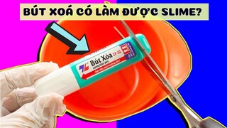 BÚT XOÁ có làm được SLIME không? Trải nghiệm cắt bút xoá trộn slime???