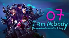 EP7 I Am Nobody S2 (2025)