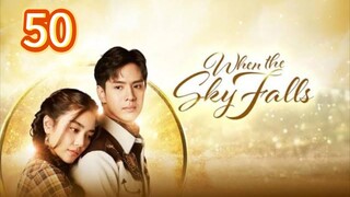 🇹🇭 (Tagalog Dubbed) When the Sky Falls Episode 50