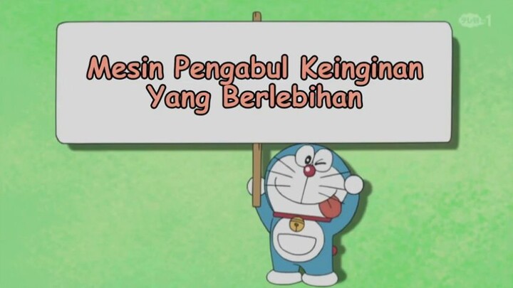 Doraemon "Mesin Pengabul keinginan yang berlebihan"