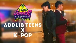 TEENS x KPOP | TADS Summer Dance Workshop 2019