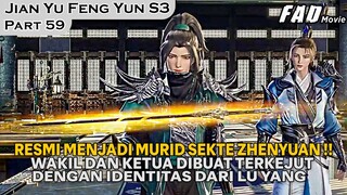 SAATNYA LU YANG BERSINAR DI SEKTE PEDANG ZHEN YUAN !! - ALUR JIAN YU FENG YUN PART 59