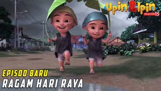 FULL Episod Baru Upin & Ipin Musim 16 - Ragam Hari Raya | Upin Ipin Terbaru 2022