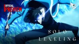 Solo Leveling Tập 6 - Preview Trailer【Toàn Senpaiアニメ】