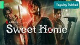 SWEET HOME Ep. 7 Tagalog Dubbed