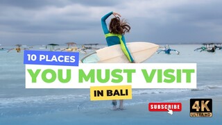 10 Places You Must Visit In Bali