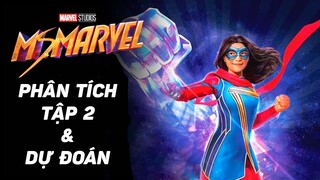 Tóm tắt, giải thích 2 Ms Marvel và dự đoán tập 3