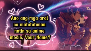 Mga Aral mula sa Your Name✨