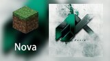 【Music】【Minecraft EDM】 Ahrix - Nova