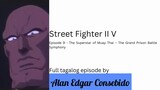 Street Fighter II V (Tagalog) Episode  9 - The Superstar of Muay Thai
