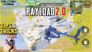PAYLOAD 2.0 TIPS & TRICKS || Part - 3 || NEW PAYLOAD 2.0 IN PUBG MOBILE