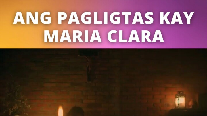 Ang paglitas kay Maria Clara | Maria Clara at Ibarra