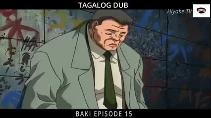 Baki Tagalog dubbed episode 15