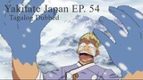 Yakitate Japan 54 [TAGALOG] - The Bread Battle in Special Localities! In The End, He's a Pop Idol!