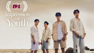 [EPISODE 1] Impression of Youth