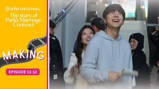 Making Ep 11 & 12 | Lee Se Young, Bae In Hyuk | The Story of Park's Marriage Contract [ENG SUB]