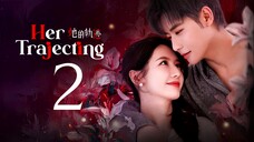 EP2/31 Her Trajecting (2025)