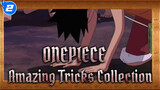 ONEPIECE | Amazing Tricks Collection I suspect I'm being targeted!---FRANKY_2