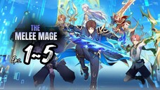 Close Combat Mage Eps. 1~5 Subtitle Indonesia