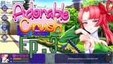 These Females are Freaky - Adorable Crush Ep.3