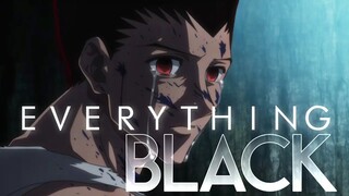 Hunter x hunter | Everything black | AMV/Edit