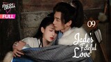 【Multi-sub】Jade's Fateful Love EP09 | Hankiz Omar, Yan Xujia | 晓朝夕 | Fresh Drama