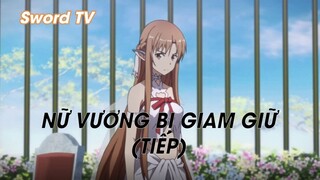 Sword Art Online (Short Ep 17) - Nữ vương bị giam giữ (Tiếp)