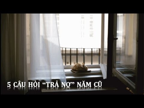 Podcast #6: 5 câu hỏi "trả nợ" năm cũ