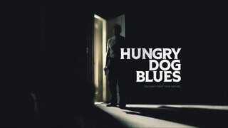 Hungry Dog Blues (2023)