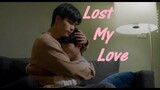 Cheng Ze Shou & Fu Li Gong || Lost My Love || Plus & Minus the series