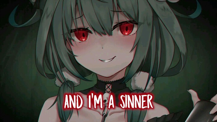 Nightcore ~THE SAINT AND THE SINNER (Lyrics)