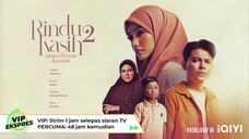 Rindu Kasih S2 | Episod 1