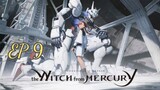MS Gundam: The Witch from Mercury [EP 9] พากย์ไทย