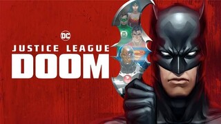 Justice League Doom จัสติซ ลีก ศึกพิฆาตซูเปอร์ฮีโร่